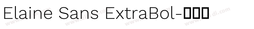 Elaine Sans ExtraBol字体转换